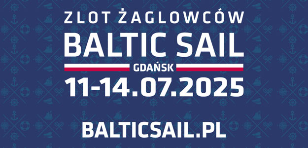 Baltic Sail Gdańsk 2025. Gdańsk po raz kolejny stanie się żeglarską stolicą.
