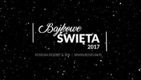 Święta Bożego Narodzenia 2017 w Rosevia Resort &amp; SPA